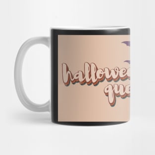 HALLOWEEN QUEEN Mug